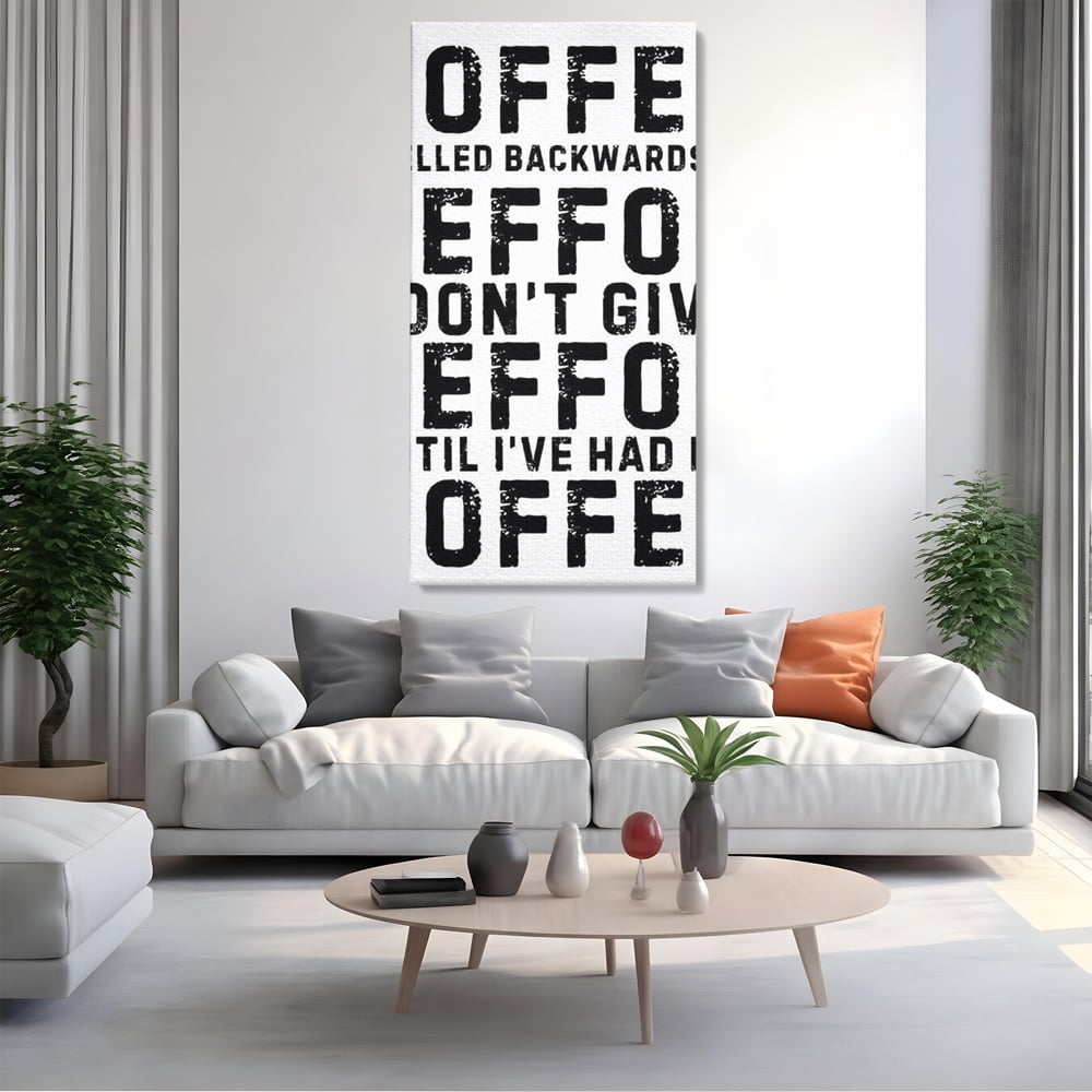 Tablou canvas cu tablou canvas cu mesaj motivational despre cafea, fara rama, pe sasiu de lemn, pe perete intr-un living